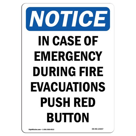 Signmission OSHA Notice Sign, In Case Of Emergency During Fire, 10in X 7in Aluminum, 7" W, 10" L, Portrait OS-NS-A-710-V-13657